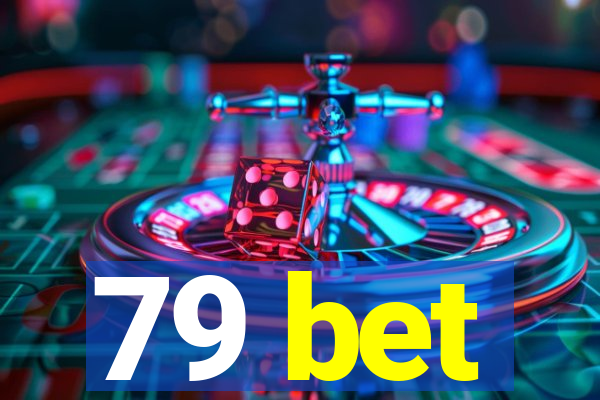 79 bet